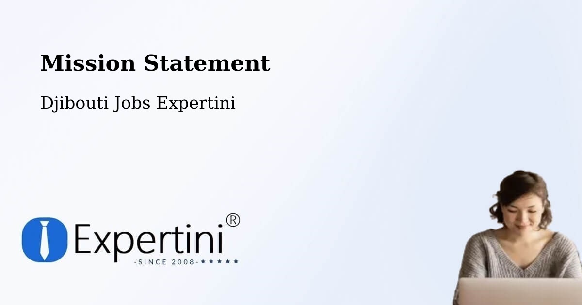 Corporate Mission – Dorra - Djibouti Jobs Expertini