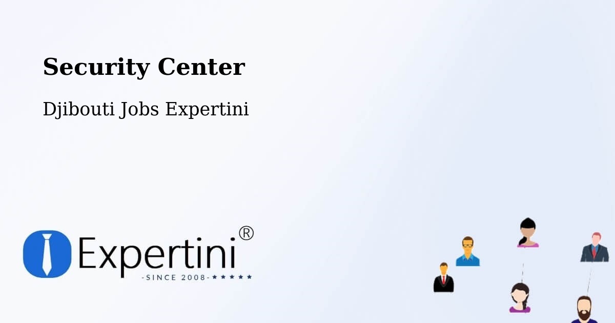 Security & Compliance – Dorra - Djibouti Jobs Expertini